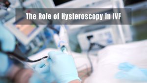 Role of Hysteroscopy
